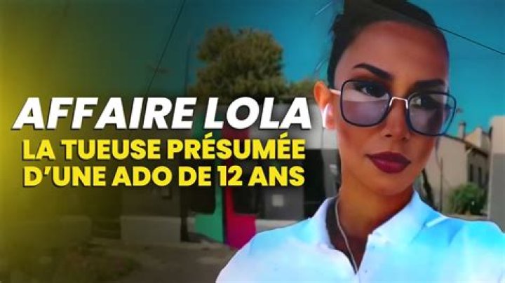 Affaire Lola 12 Ans